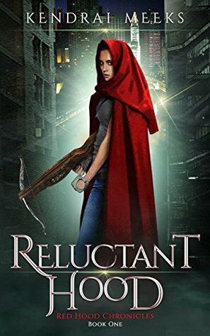 Reluctant Hood by Kendrai Meeks