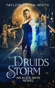 Druids Storm by Taylor Aston White