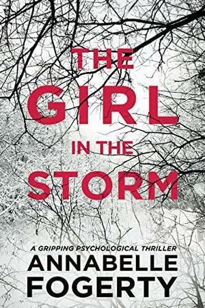 The Girl In The Storm by Annabelle Fogerty