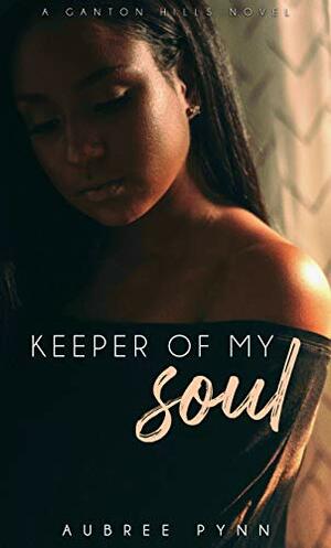 Keeper of My Soul by Aubreé Pynn