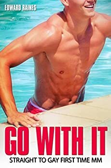 Go With It by Edward Raines