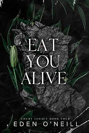 Eat You Alive by Eden O'Neill