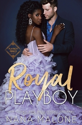 Royal Playboy by Nana Malone