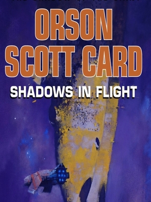 Shadows in Flight by Orson Scott Card