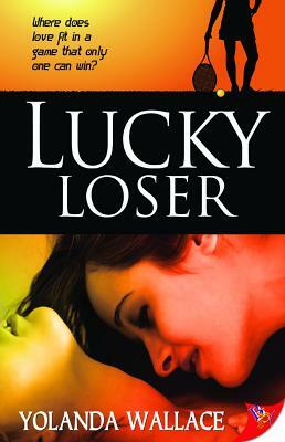 Lucky Loser by Yolanda Wallace