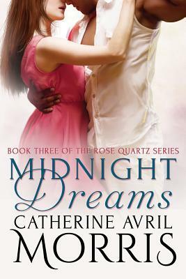 Midnight Dreams by Catherine Avril Morris