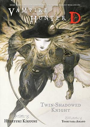 Vampire Hunter D Volume 13: Twin Shadowed Knight - Parts One and Two by Hideyuki Kikuchi