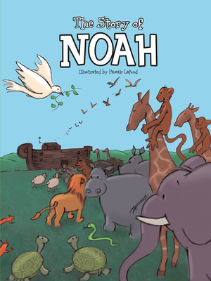 The Story of Noah by Johannah Gilman Paiva