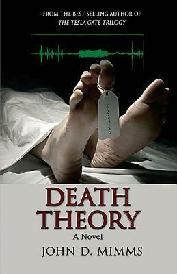 Death Theory by John D. Mimms