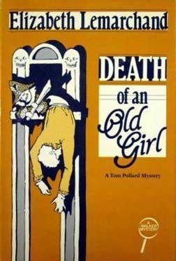 Death of an Old Girl by Elizabeth Lemarchand