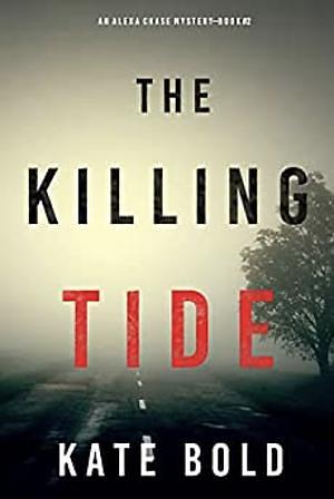 The Killing Tide by Kate Bold