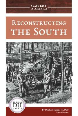 Reconstructing the South by Nel Yomtov, Duchess Harris