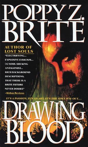 Drawing Blood: A Novel by Poppy Z. Brite, Poppy Z. Brite