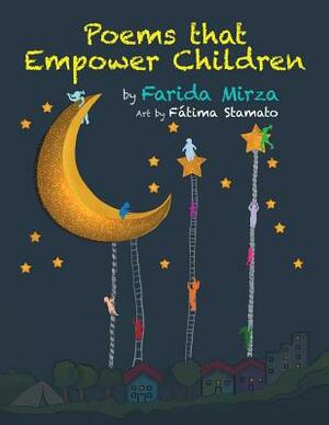 Poems that Empower Children by Farida Mirza