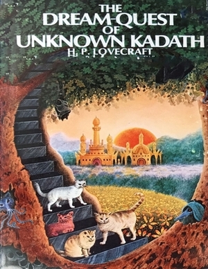 The Dream-Quest of Unknown Kadath: (Annotated Edition) by H.P. Lovecraft