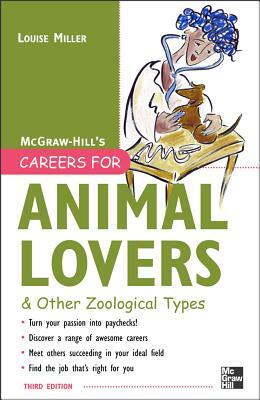 Careers for Animal Lovers & Other Zoological Types by Louise Miller