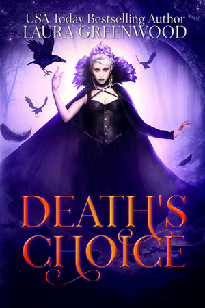 Death's Choice by Laura Greenwood