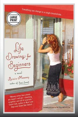 Life Drawing for Beginners by Roisin Meaney