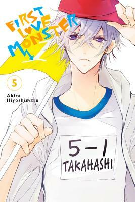 First Love Monster, Vol. 5 by Akira Hiyoshimaru