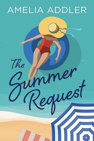 The Summer Request by Amelia Addler