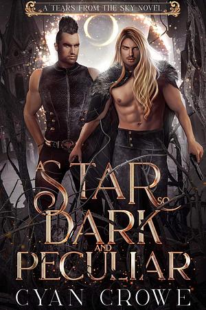 A Star So Dark And Peculiar  by Cyan Crowe