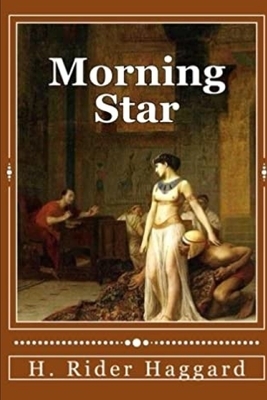 Morning Star by H. Rider Haggard