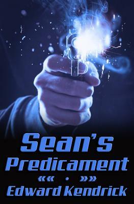 Sean's Predicament by Edward Kendrick