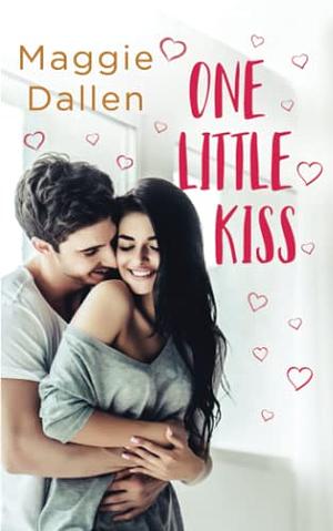 One Little Kiss by Maggie Dallen