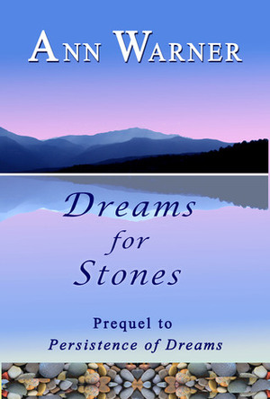 Dreams for Stones by Ann Warner