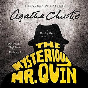 The Mysterious Mr. Quin: A Harley Quin Collection by Agatha Christie