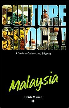 Culture Shock! Malaysia by Heidi Munan