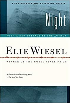 Night: A Memoir by Elie Wiesel