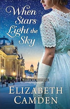 When Stars Light the Sky by Elizabeth Camden