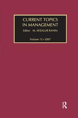 Current Topics in Management: Volume 12 by 