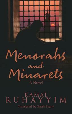Menorahs and Minarets by Sarah Enany, Kamal Ruhayyim