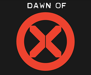 Dawn of X - X men by Jonathan Hickman