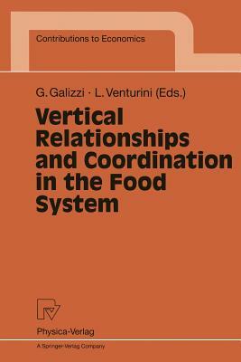 Vertical Relationships and Coordination in the Food System by 