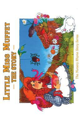 Little Miss Muffet: The Story by Cecilia Egan
