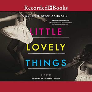 Little Lovely Things by Maureen Joyce Connolly