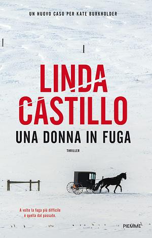 Una donna in fuga by Linda Castillo