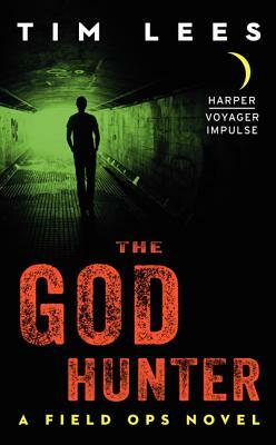 The God Hunter by Tim Lees