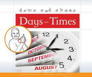 Days and Times by Kathy Thornborough