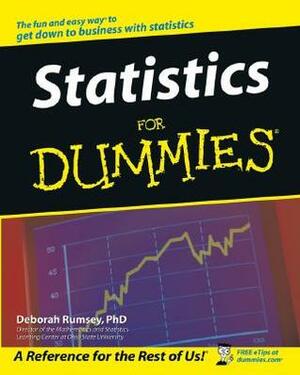 Statistics for Dummies by Deborah J. Rumsey