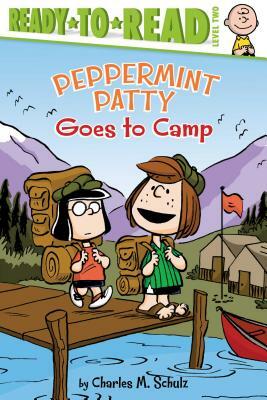 Peppermint Patty Goes to Camp by Charles M. Schulz