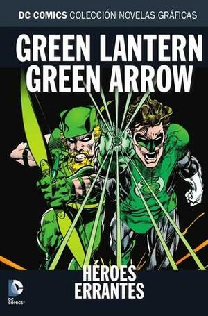Green Lantern/Green Arrow: Héroes errantes by Denny O'Neil