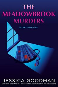 The Meadowbrook Murders by Jessica Goodman