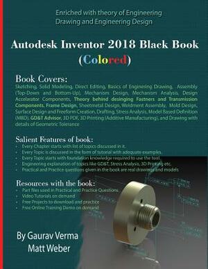 Autodesk Inventor 2018 Black Book (Colored) by Gaurav Verma, Matt Weber