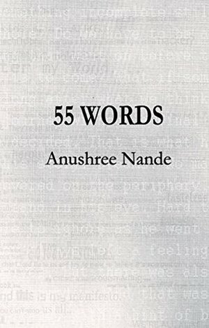 55 Words by Anushree Nande