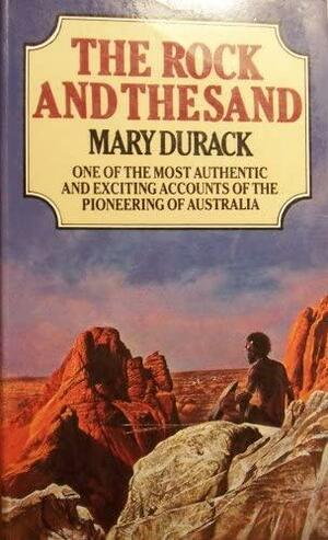 The Rock and the Sand by Mary Durack