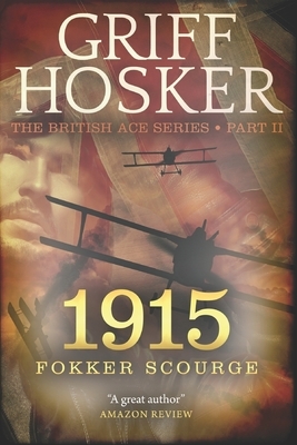 1915 Fokker Scourge by Griff Hosker